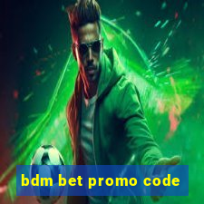 bdm bet promo code